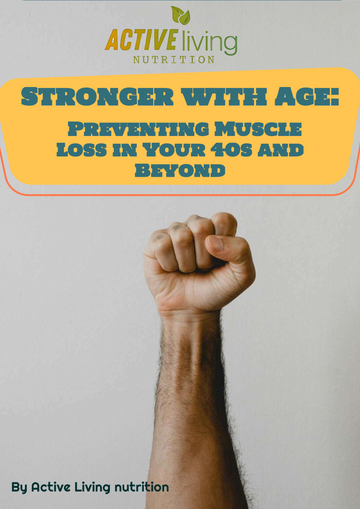 Stronger With Age - Preventing Muscle loss in your 40s and Beyond